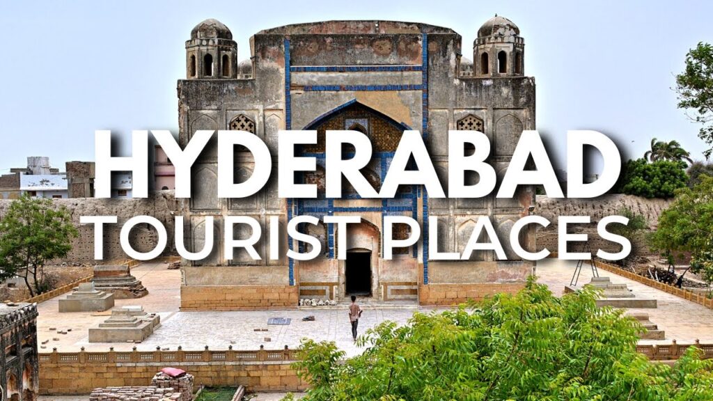 Top Attractions You Must See in Hyderabad, Sindh